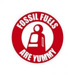 fossil fuels are yummy sticker