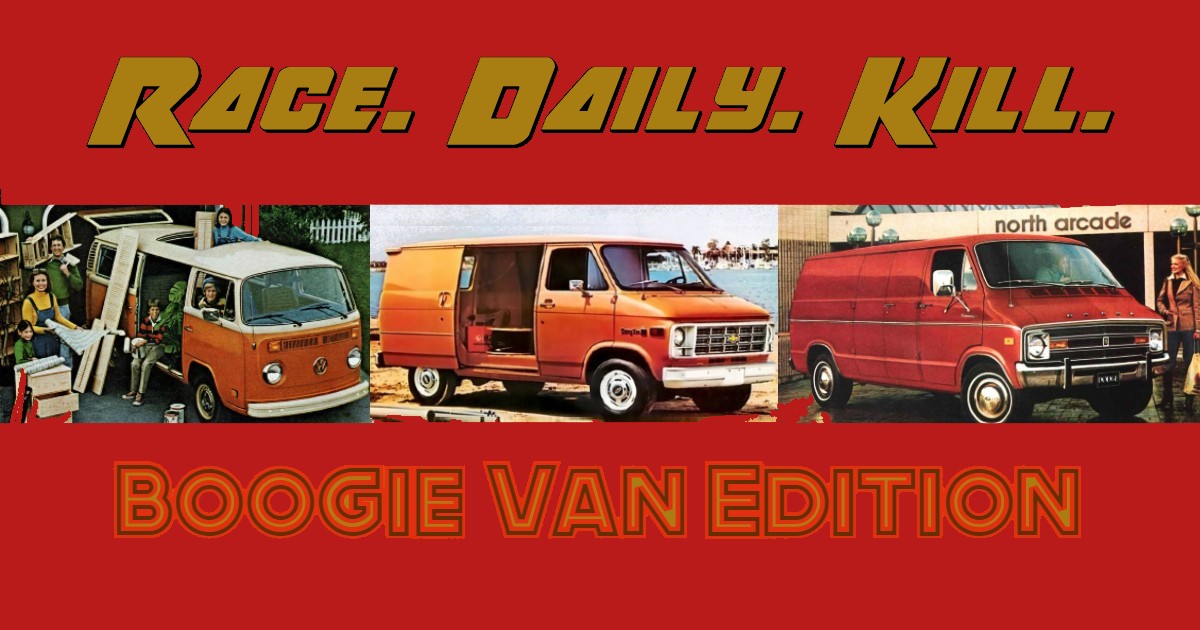 Race, Daily Kill: Boogie Van Edition